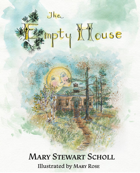 The Empty House - Mary Stewart Scholl