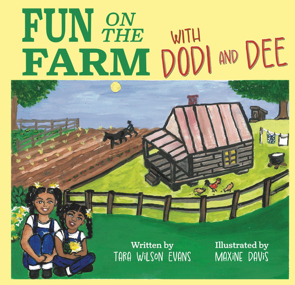 Fun on the Farm with Dodi and Dee - Tara Wilson Evans