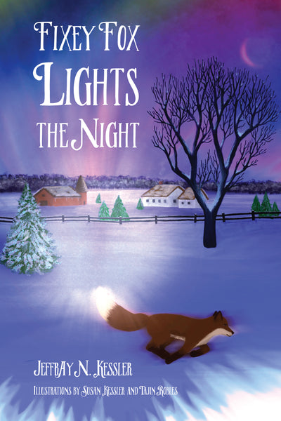 Fixey Fox Lights the Night - JeffrAy N. Kessler