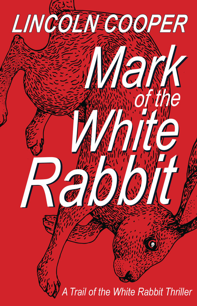 Mark of the White Rabbit - Lincoln Cooper