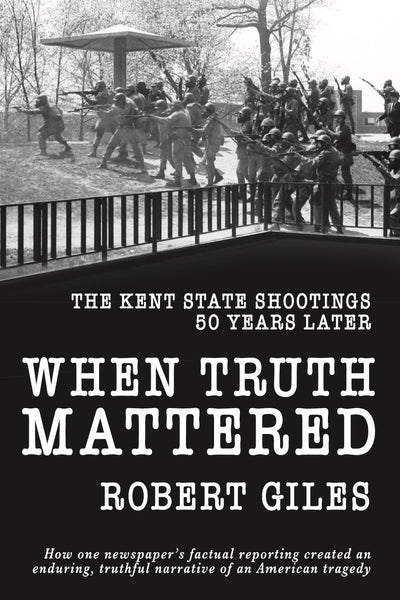 When Truth Mattered - Robert Giles