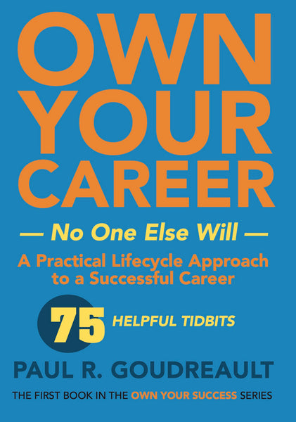Own Your Career — Paul Goudreault