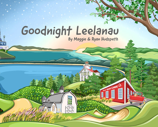 Goodnight Leelanau - Maggie & Ryan Hudspeth