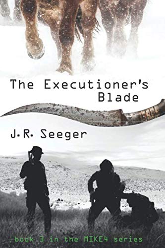 The Executioner's Blade — J.R. Seeger