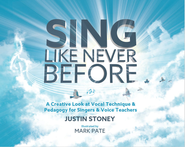 Sing Like Never Before — Justin Stoney