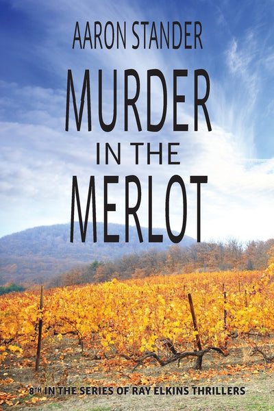 Murder in the Merlot - Aaron Stander