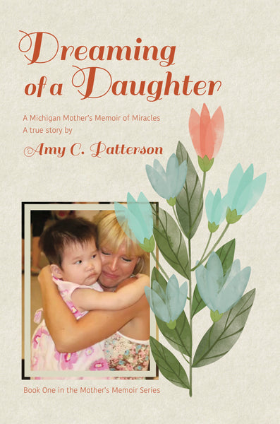 Dreaming of a Daughter — Amy C. Patterson