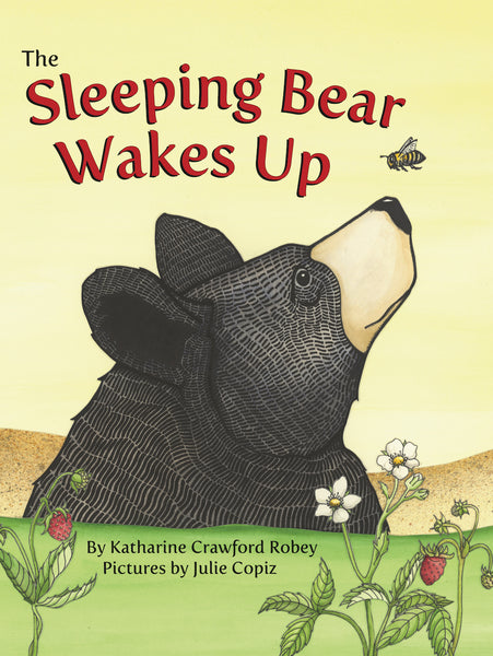 The Sleeping Bear Wakes Up — Katharine Robey