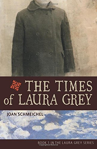 The Times of Laura Grey - Joan Schmeichel