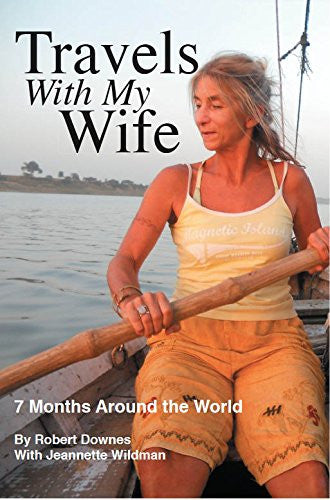 Travels With My Wife - Robert Downes