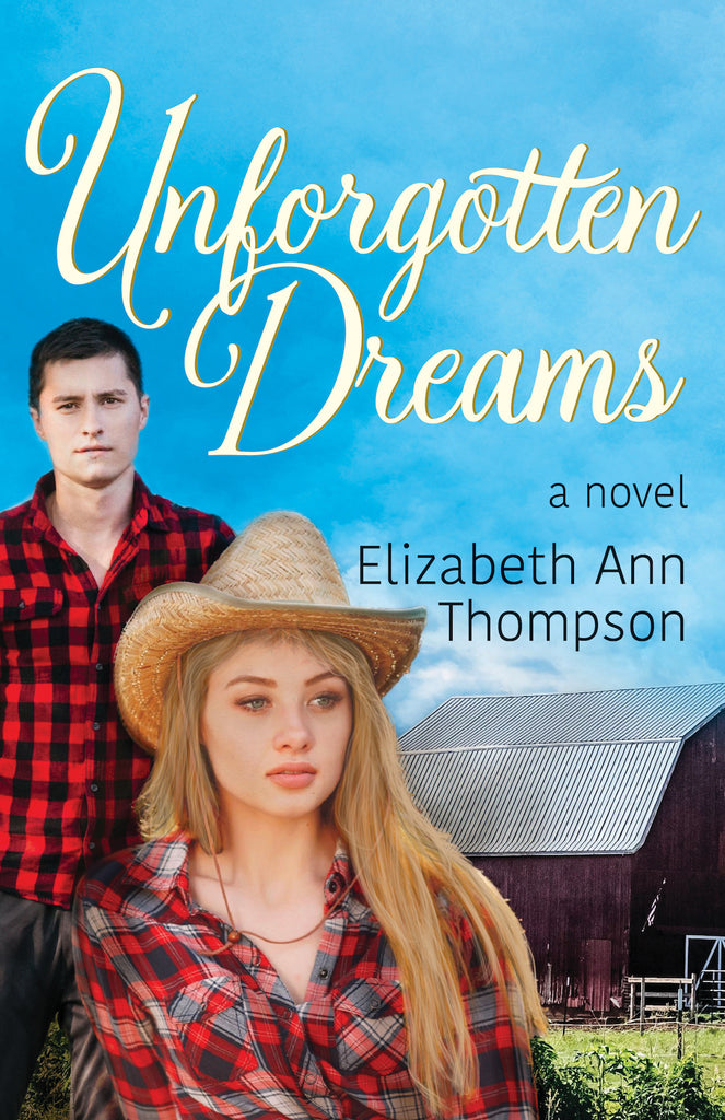Unforgotten Dreams — Elizabeth Thompson
