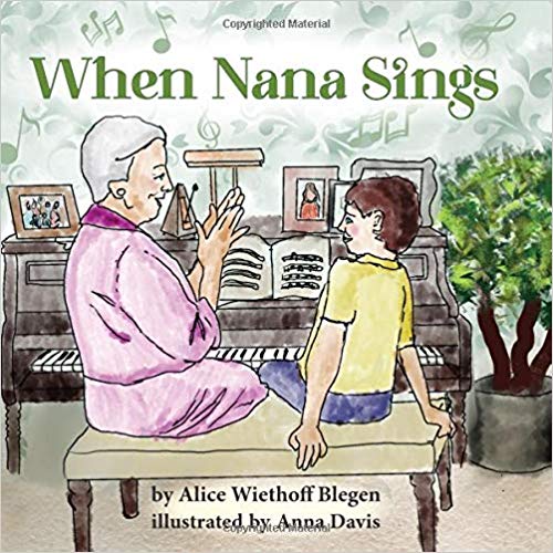 When Nana Sings — Alice Wiethoff Blegen