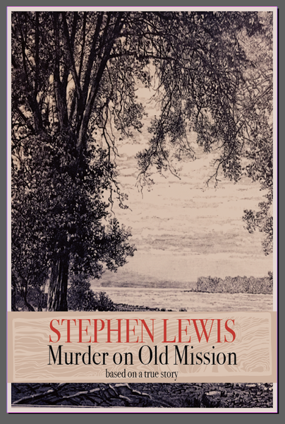 Murder on Old Mission - Stephen Lewis